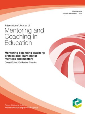 cover image of International Journal of Mentoring and Coaching in Education, Volume 6, Number 3